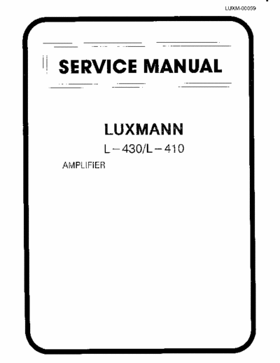 LUXMAN L-410, L-430 Schematic, Partlist & Calibration of the Amplifieres L-410 and L-430